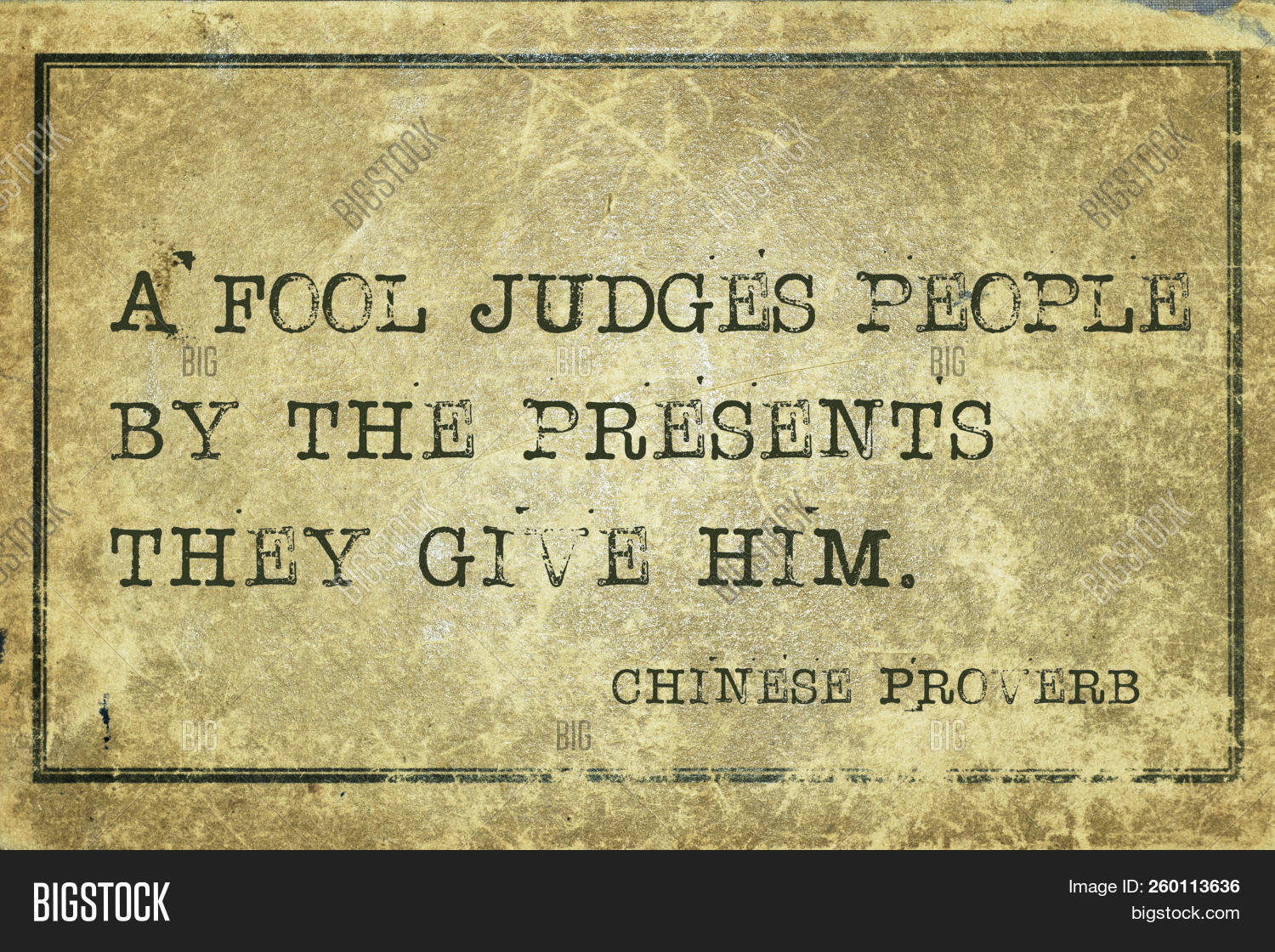 Chinese,advice,ancient,assistance,cardboard,carton,citation,deception,famous,fool,frame,gift,give,grunge,help,him,judge,mind,old,people,philosophy,present,proverb,quote,scratch,texture,vintage,wisdom