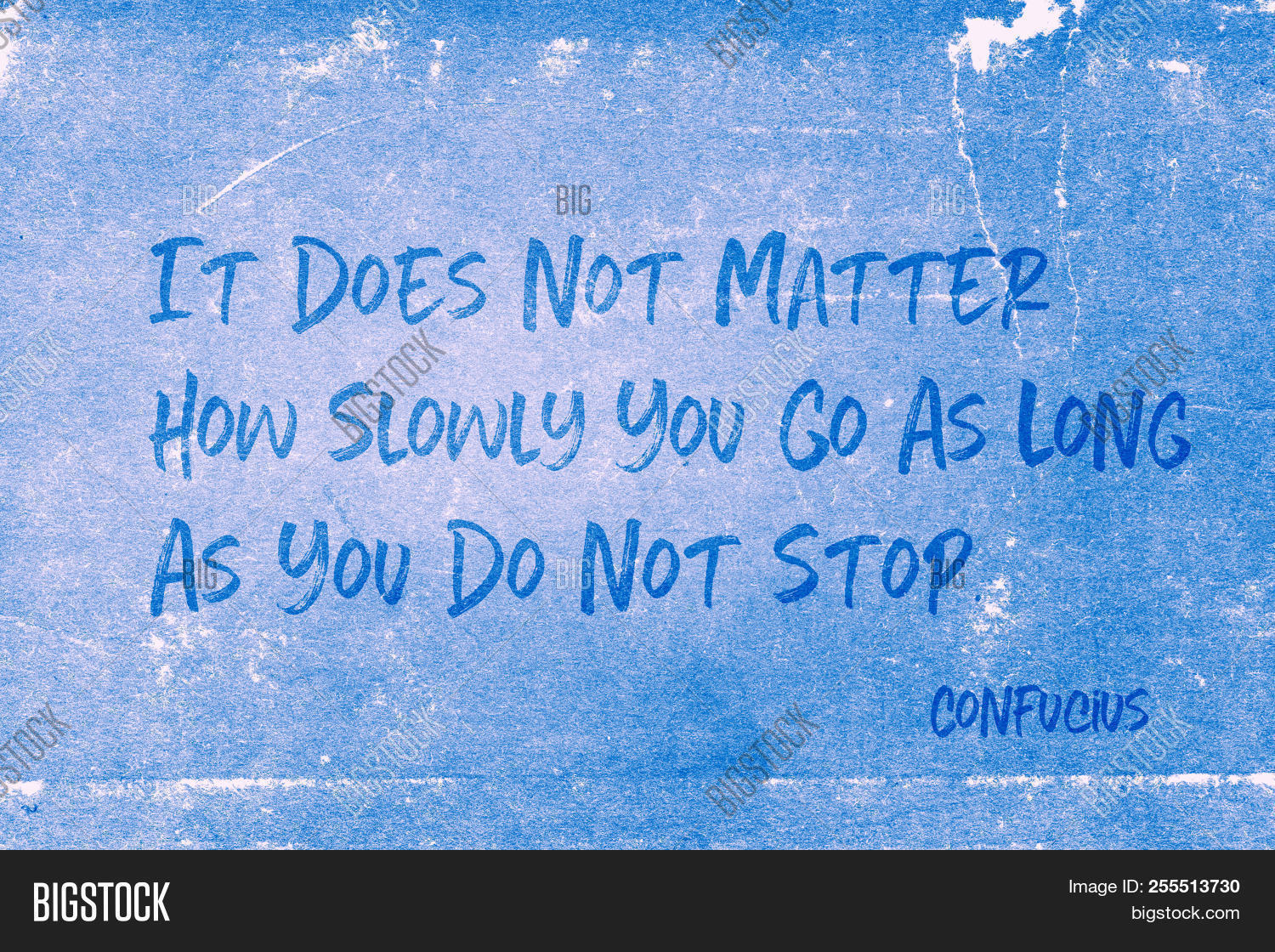 Chinese,Confucius,ancient,blue,citation,dark,do,education,exploration,famous,go,growth,grunge,how,inspiration,long,matter,mind,motivation,not,old,philosophy,quote,slowly,stop,wisdom,you